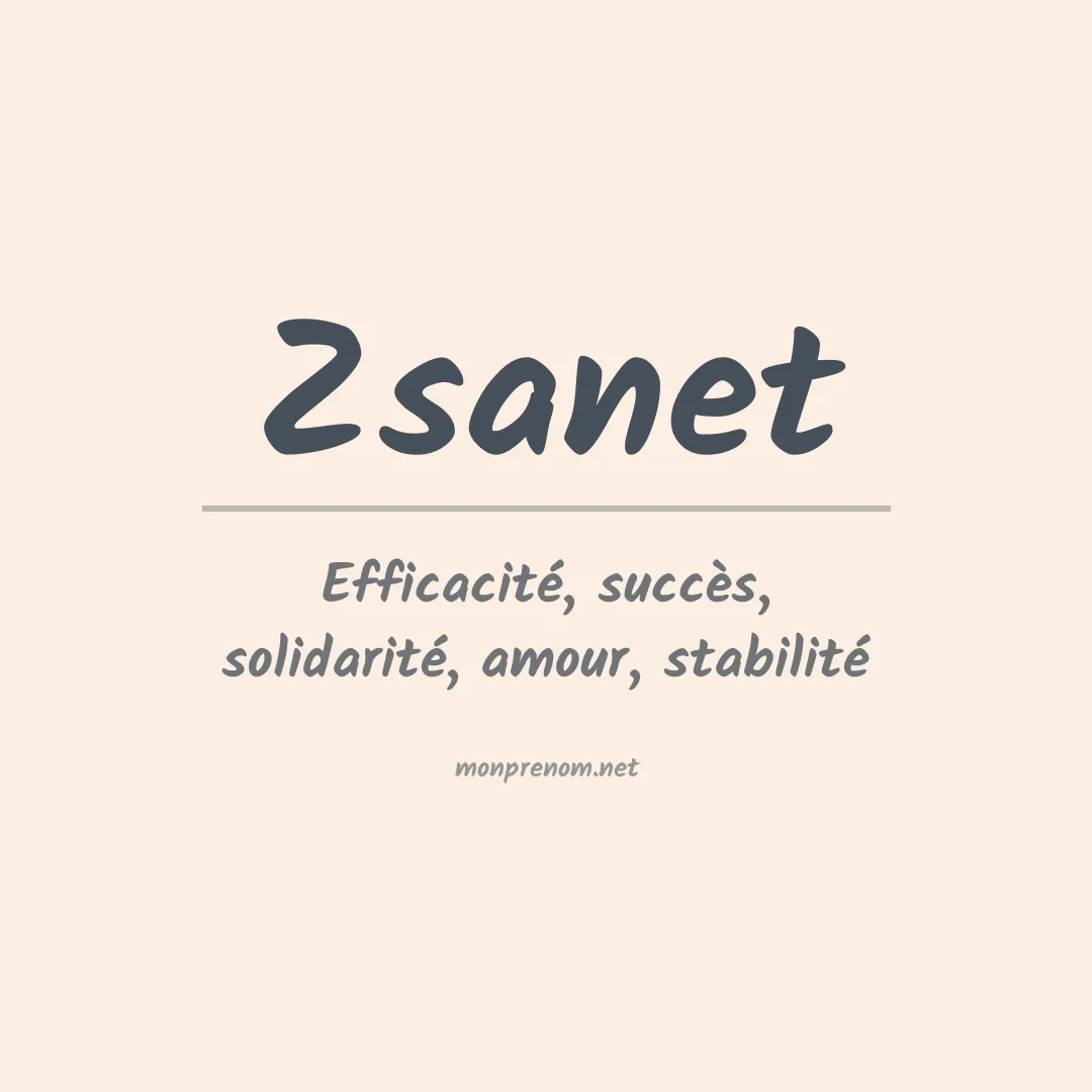 Signification du prénom Zsanet
