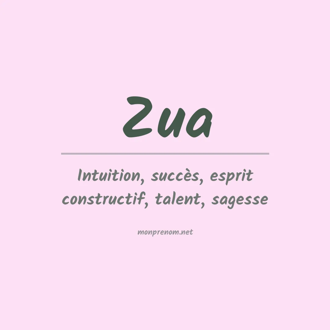 Signification du prénom Zua