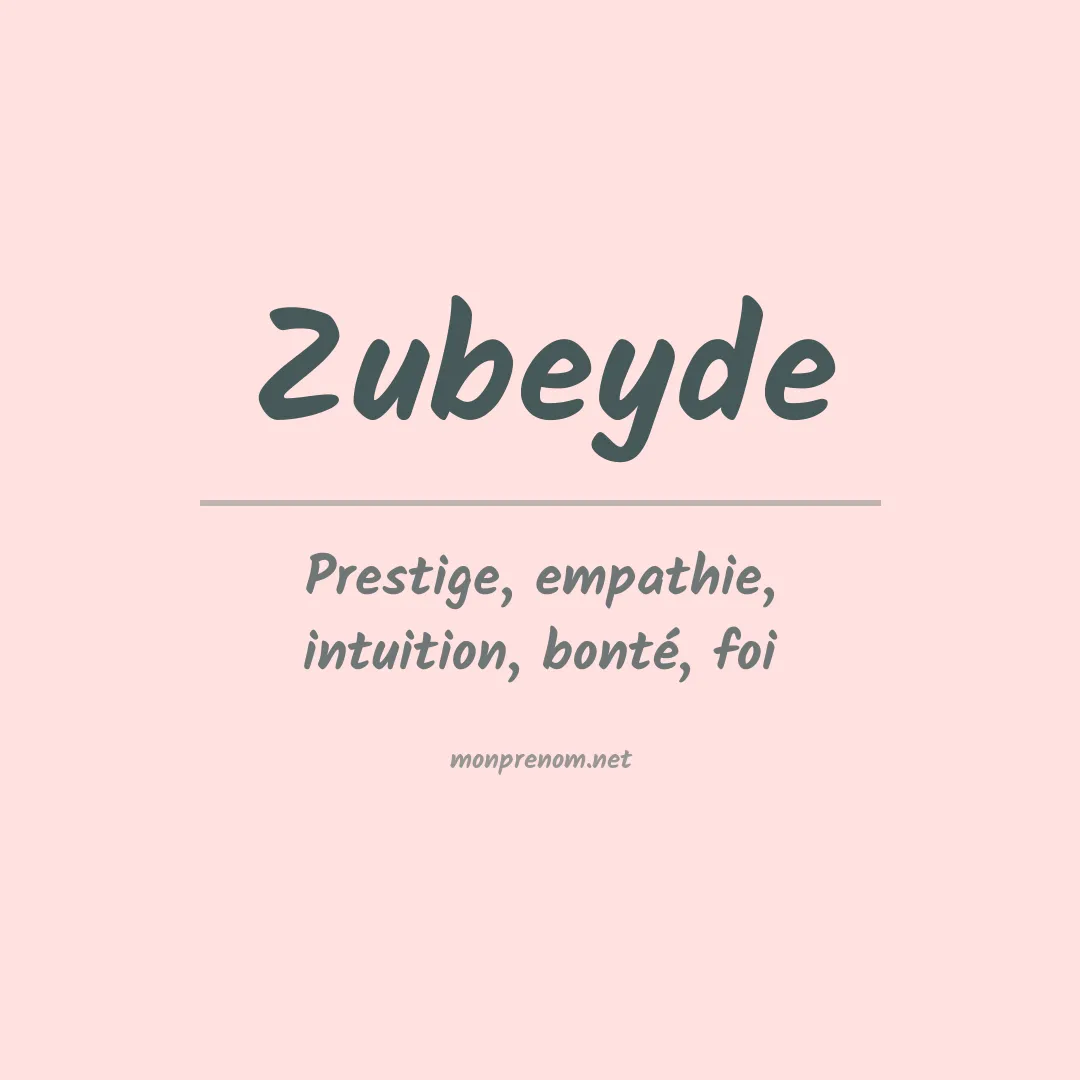 Signification du prénom Zubeyde