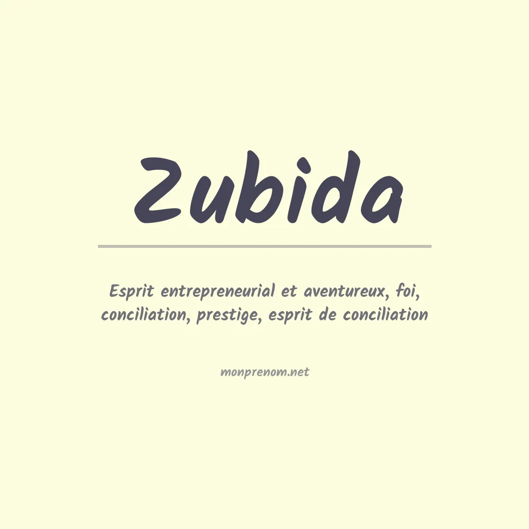 Signification du prénom Zubida