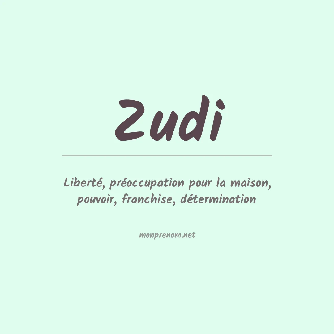 Signification du prénom Zudi
