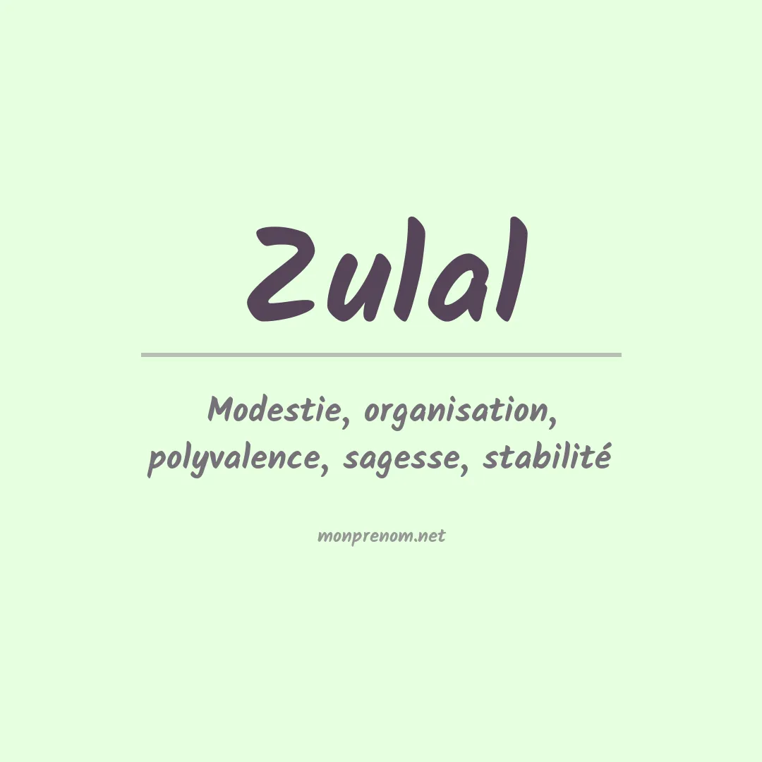 Signification du prénom Zulal