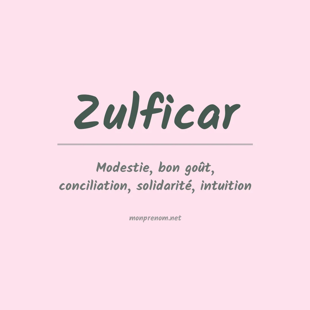 Signification du prénom Zulficar