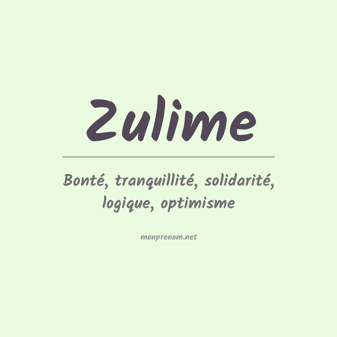 Signification du prénom Zulime