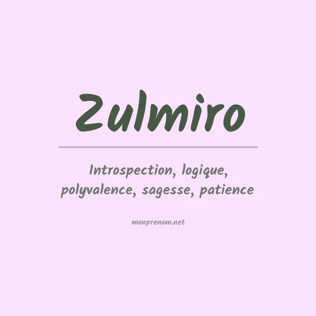 Signification du prénom Zulmiro