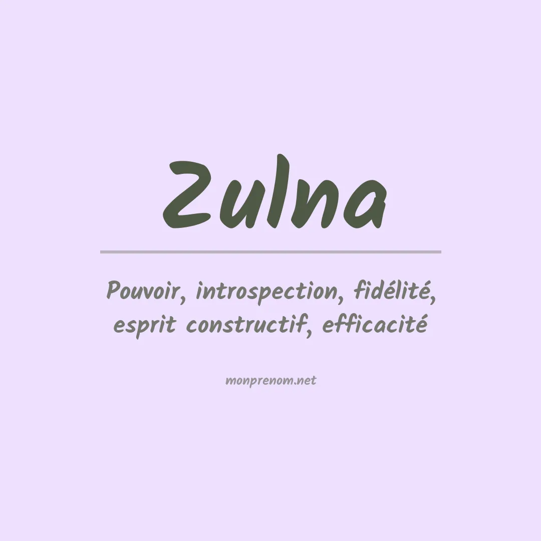 Signification du prénom Zulna