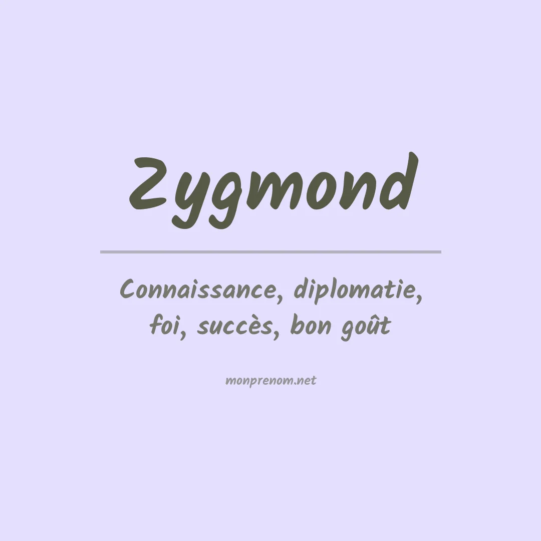 Signification du prénom Zygmond