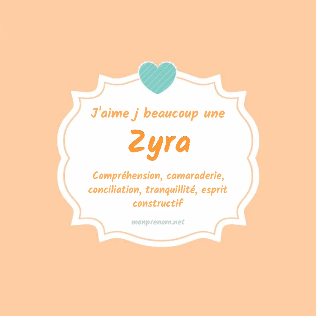 J'aime beaucoup Zyra